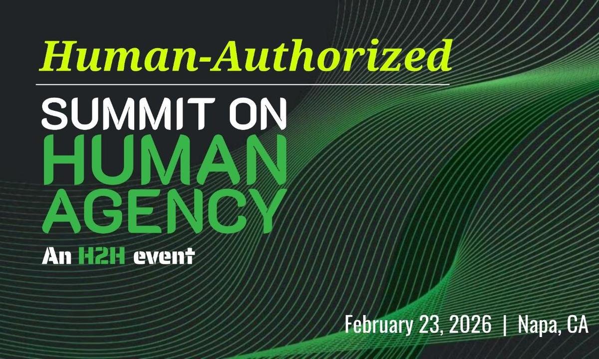 Human-Authorized: The Summit on Human Agency