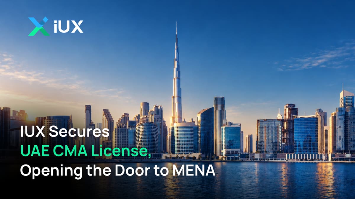 IUX Secures CMA License to Expand Global Footprint in the MENA Region